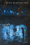 Down-in-the-River