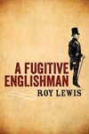 A Fugitive Englishman