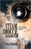 Steam Smoke and Mirrors