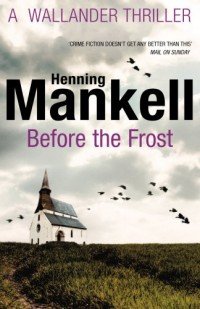 Henning Mankell Before the Frost