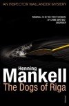 Henning Mankell The Dogs of Riga
