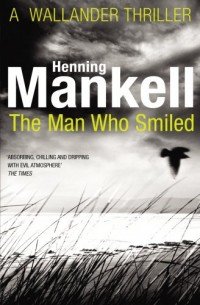 Henning Mankell The Man Who Smiled