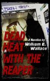 Dead Heat With The Reaper