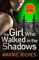 The Girl Who Walked In The Shadows