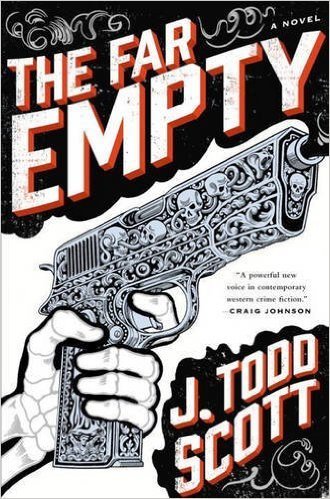 Far Empty, J Todd Scott