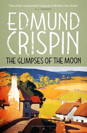 The Glimpses of the Moon, Edmund Crispin, Golden Age, crime novel, mystery