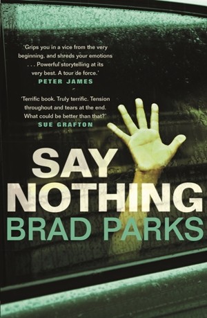 Say Nothing, Brad Parks