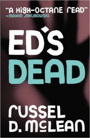 Ed's Dead, Russel D. McLean