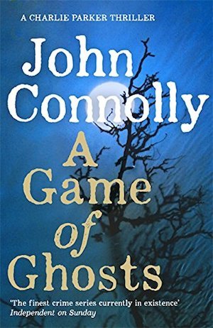 A Game of Ghosts, John Connolly